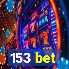 153 bet